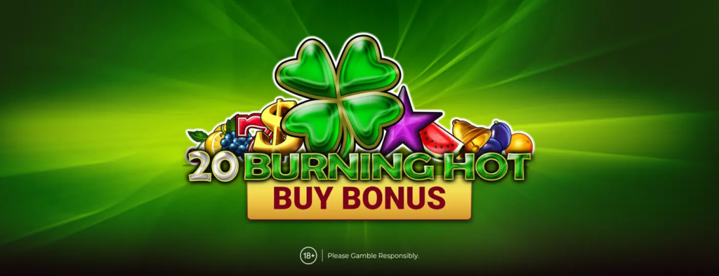20BurningHotBuyBonus 1404x540px EGT Interactive - Buy Bonus სლოტები